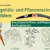 Waschbär Ziergehölz- und Pflanzenschnitt in Bildern - Eine praktische Pflanz- und Pflegeanleitung durchs ganze Jahr New